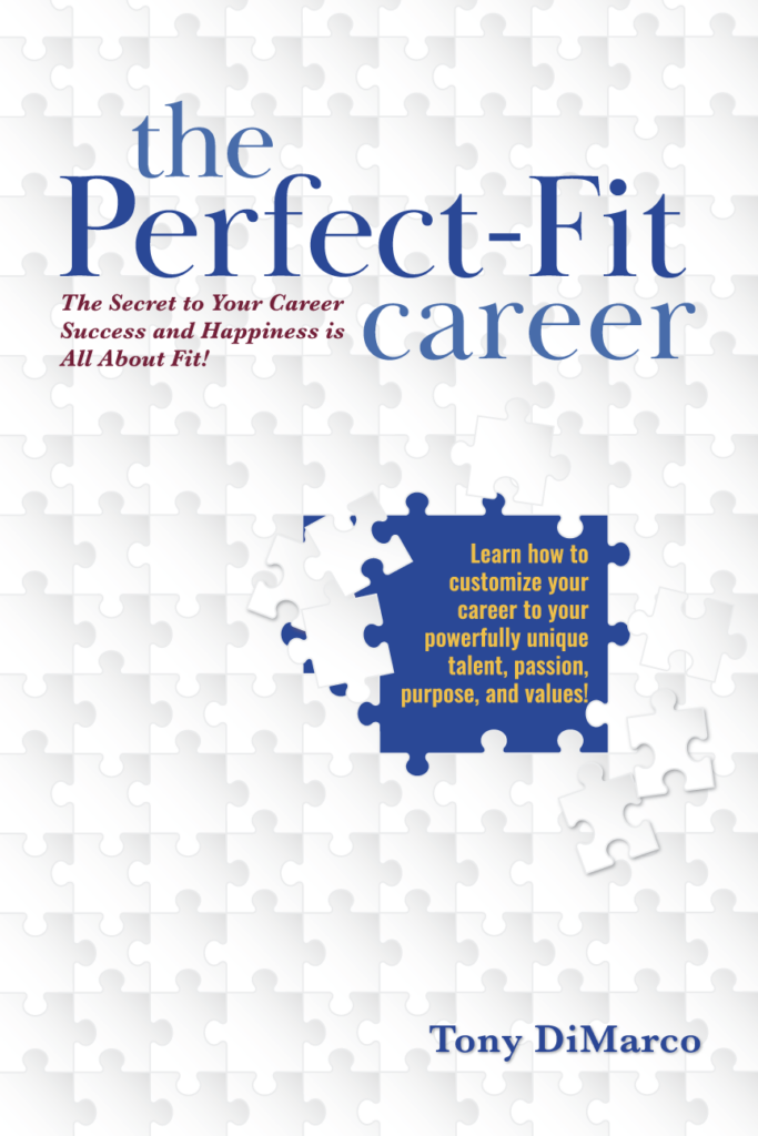 The Perfect-Fit Career by Tony DiMarco